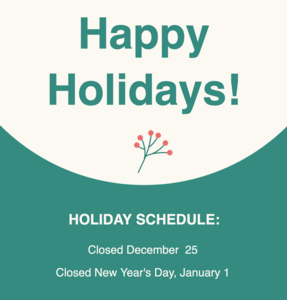 Closed December 25 and January 1st